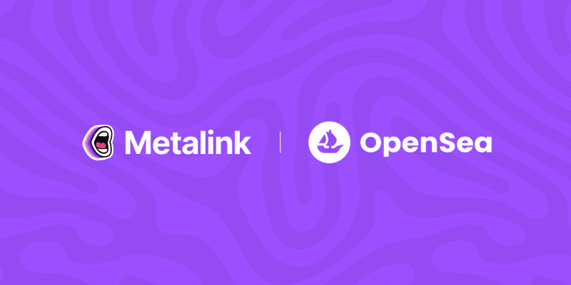 OpenSea, Metalink මත නාලිකාවක්  දියත්  කරයි.