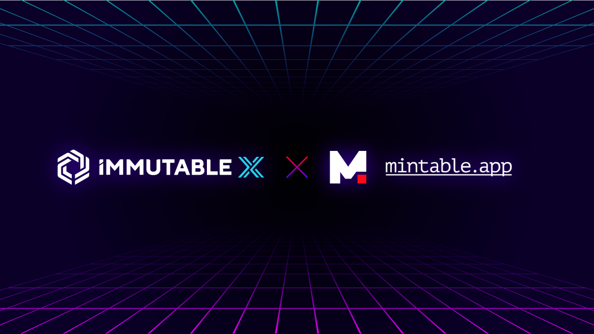Mintable marketplace විසින් Immutable X සමඟ හවුල්කාරිත්වය නිවේදනය කළේය.